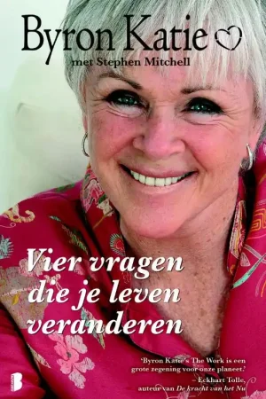 Vier vragen die je leven veranderen - Stephen Mitchell; Byron Katie Lage Prijs