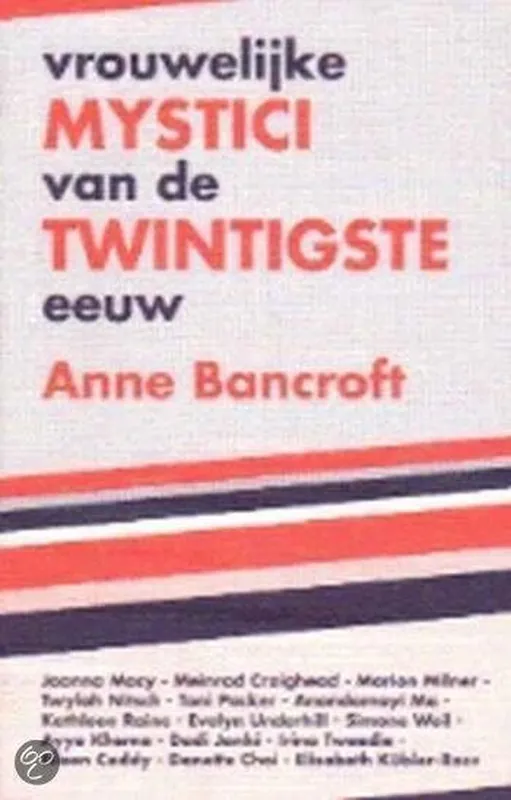 Gecertificeerd Vrouwelijke mystici van de twintigste eeuw - Anne Bancroft