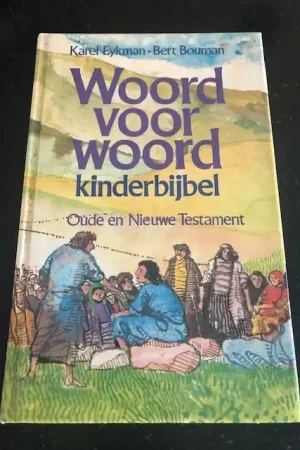 Woord voor woord Kinderbijbel - Karel Eykman - Bert Bouman Beperkt Aanbod