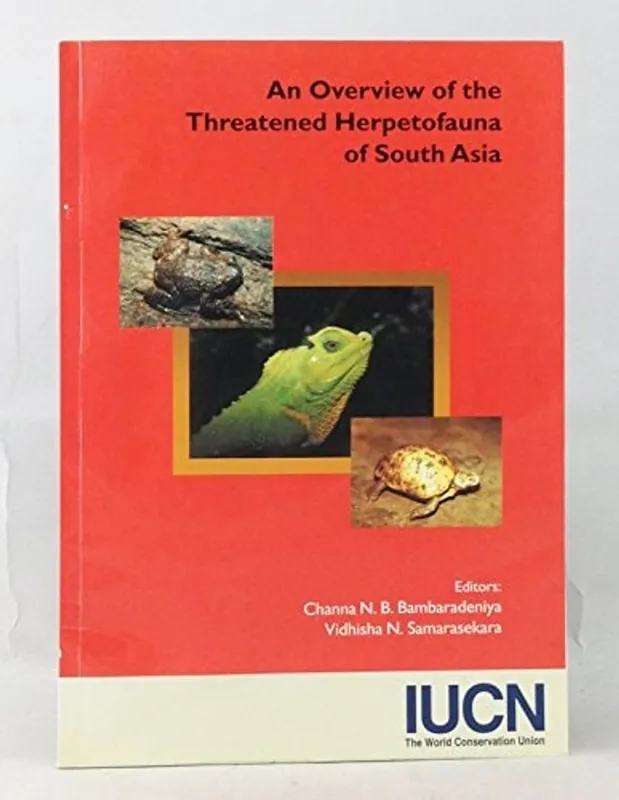 Actieprijs An overview of the threatened herpetofauna of South Asia - Channa N.B. and Samarsekara, Vidhisha N. Bambaradeniya