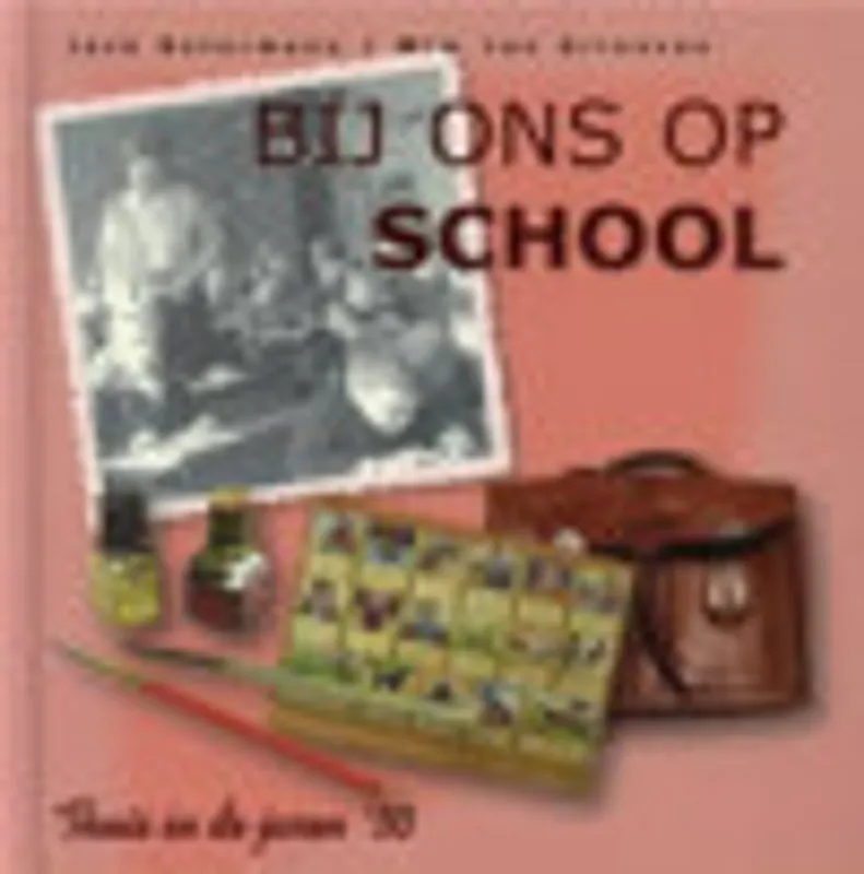 Bij ons op school - Jack Botermans; Wim van Grinsven Fabrieksprijs