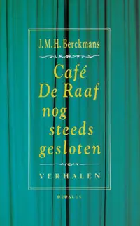 Cafe De Raaf nog steeds gesloten - J.M.H. Berckmans Rechtstreeks Van De Fabrikant