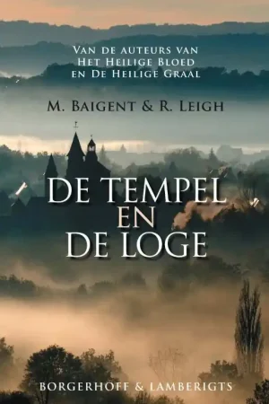 Alleen Vandaag Tempel en de loge - M. Baigent; R. Leigh
