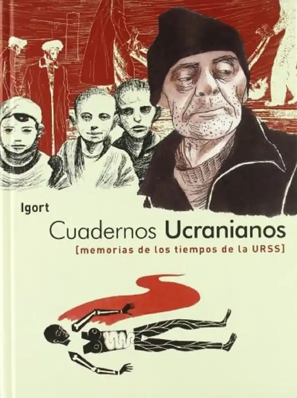 Cuadernos ucranianos Memorias de los tiempos de la URSS - Igor Tuveri Premium