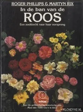 Speciale Aanbieding In de ban van de roos - R. Phillips & M Rix