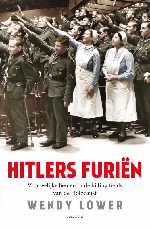 Hitlers furiën - Wendy Lower Bestseller