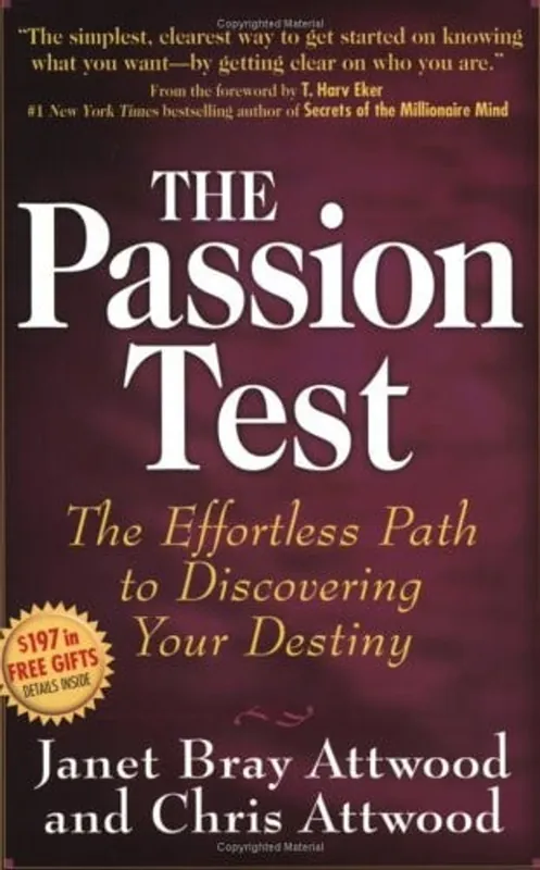 Gecertificeerd The Passion Test The Effortless Path to Discovering Your Destiny - Janet Bray Attwood