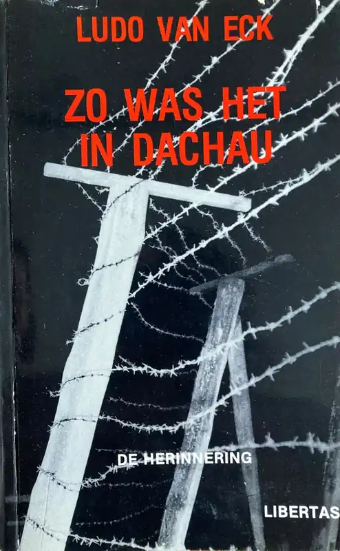 Zo was het in dachau - Ludo Van Eck Beste Prijs