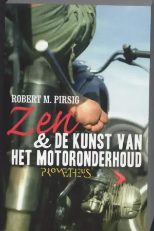 Zen en de kunst van het motoronderhoud - Robert M. Pirsig Shop Nu