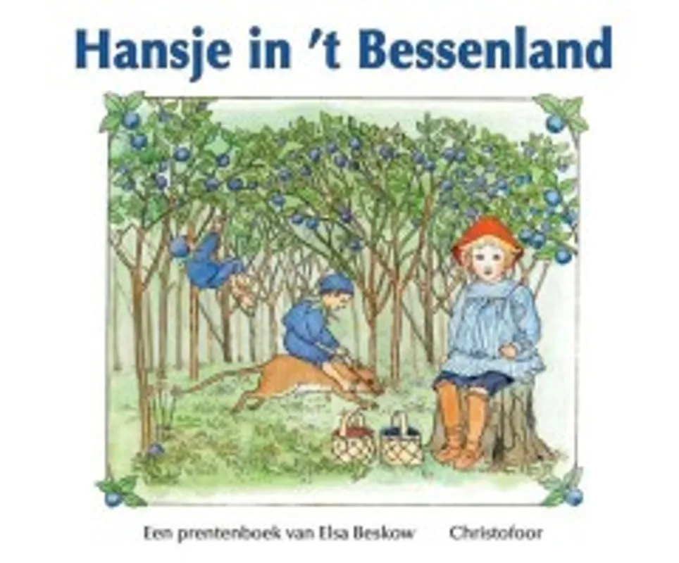 Hansje in 't bessenland - E. Beskow Laatste Versie