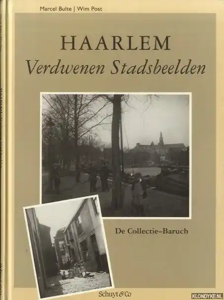 Bestel Nu Haarlem verdwenen stadsbeelden - Bulte