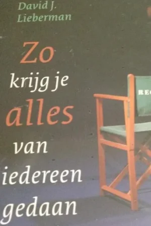 Zo krijg je alles van iedereen gedaan - David J. Lieberman Direct Verzonden