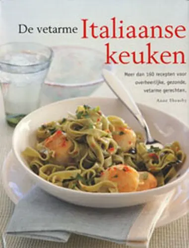 De vetarme Italiaanse keuken - A. Sheasby Lage Kosten