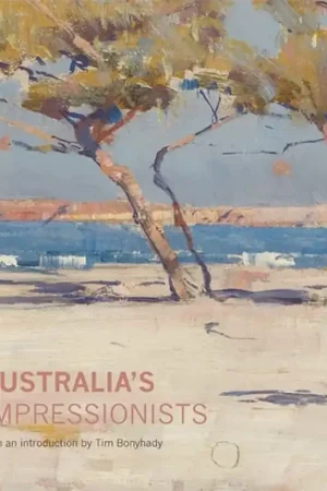 Australia's Impressionists - Tim Bonyhady Voordeelprijs