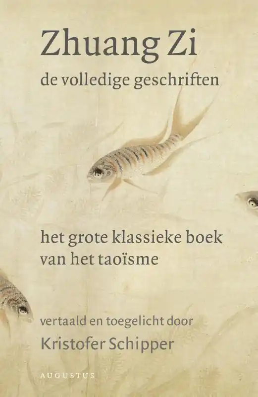 Aanbieding De volledige geschriften - Kristofer Schipper; Zhuang Zi
