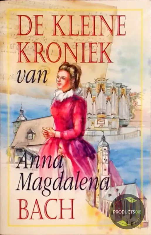 Betrouwbaar De kleine kroniek van Anna Magdalena Bach - E. Meynell