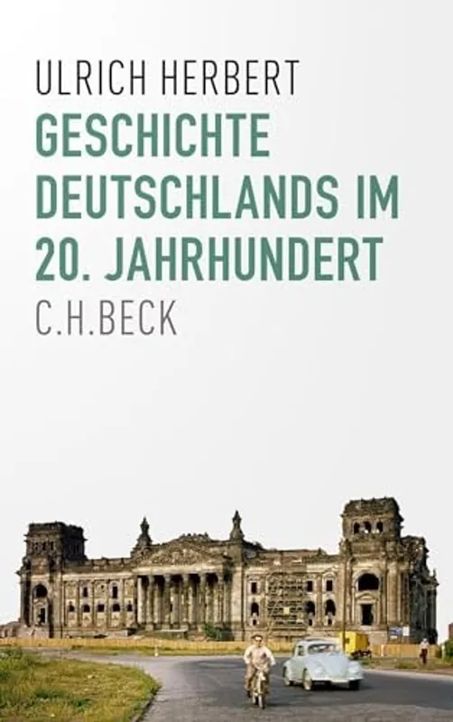 Bestseller Geschichte Deutschlands im 20. Jahrhundert - Ulrich Herbert