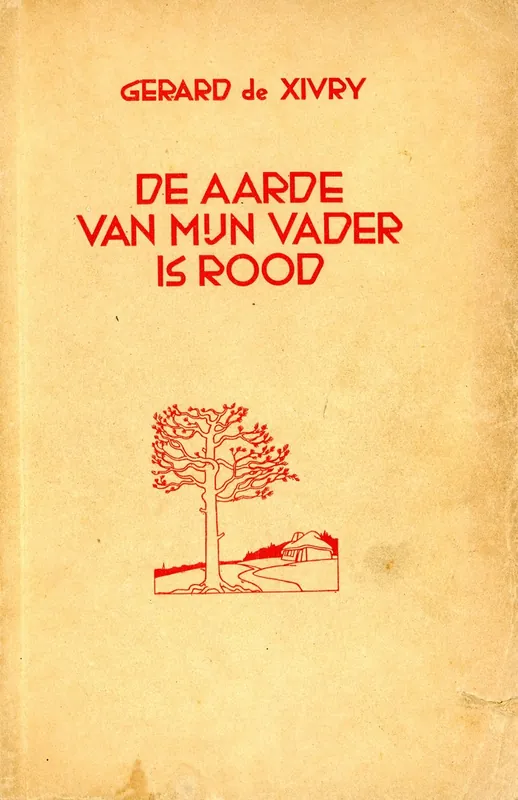 De aarde van mijn vader is rood - Gerard de Xivry Premium