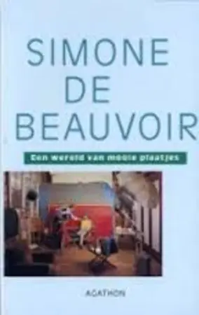 Een wereld van mooie plaatjes - Simone de Beauvoir Uitverkoop
