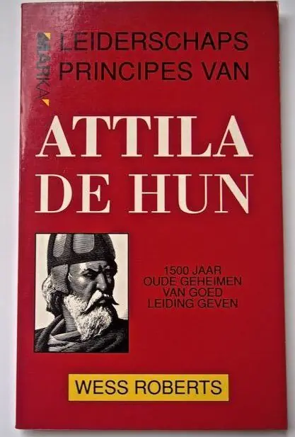 Leiderschapsprincipes van attila de hun - Nora Roberts Voordeelprijs