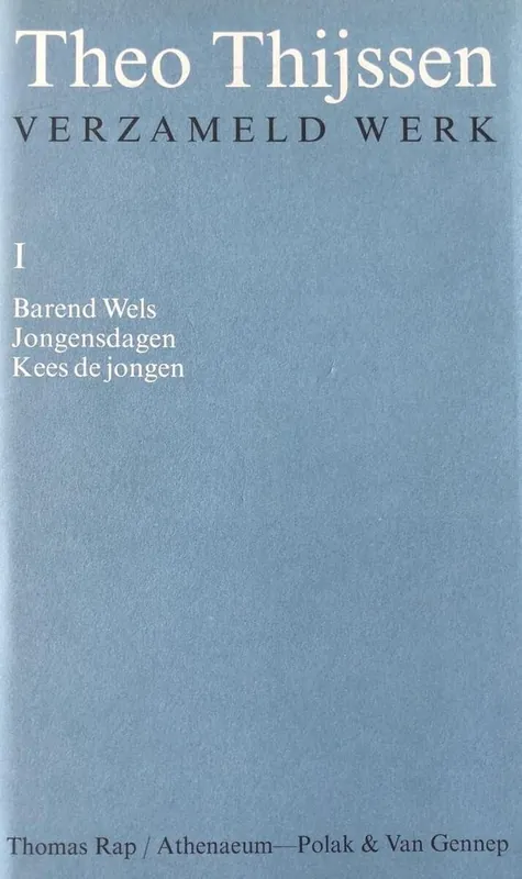 1 Barend Wels, Jongensdagen ; Kees de jongen - T. Thijssen Goedkoop