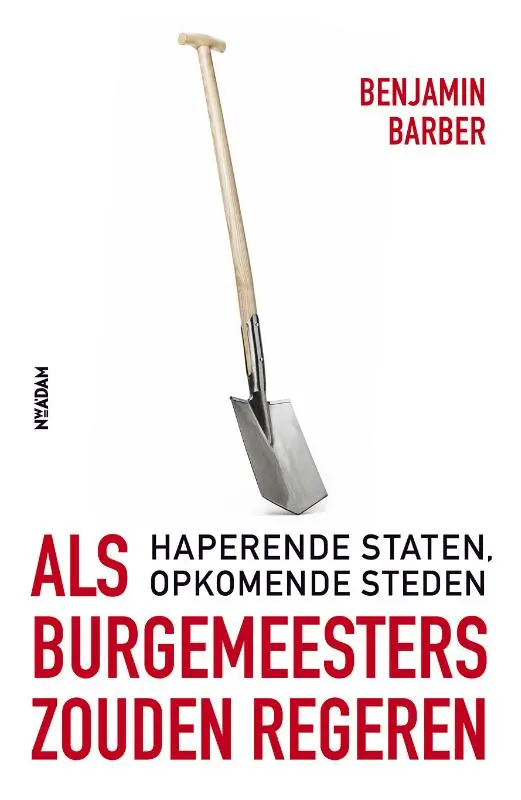 Als burgemeesters zouden regeren - Benjamin R. Barber Direct Verzonden
