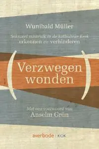 Gecertificeerd Verzwegen wonden - Wunibald Müller