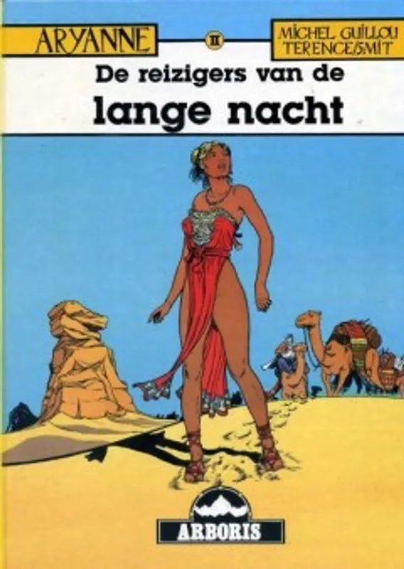 Hete Deal Aryanne 2: De reizigers van de lange nacht - Michel Guillou; Jean-Claude Smit; Terence