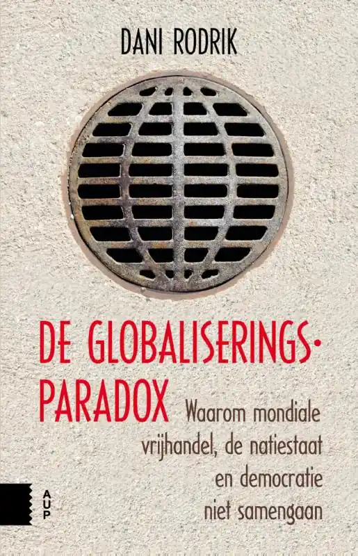De globaliseringsparadox - Dani Rodrick Op = Op