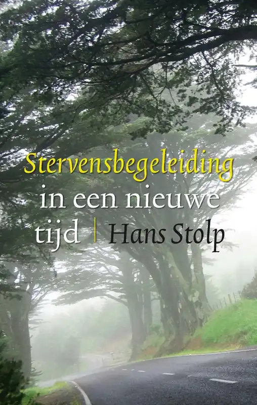 Gereduceerde Prijs Stervensbegeleiding in een nieuwe tijd - Hans Stolp