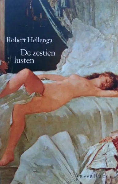 Premium De zestien lusten - R. Hellenga