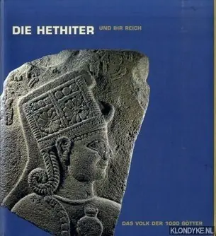 Die Hethiter und ihr Reich. Das Volk der 1000 Götter - Willinghöfer, Helga (Hrsg.) Express Levering