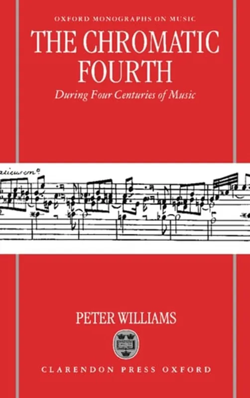The Chromatic Fourth During Four Centuries of Music - Peter Williams Shop Nu