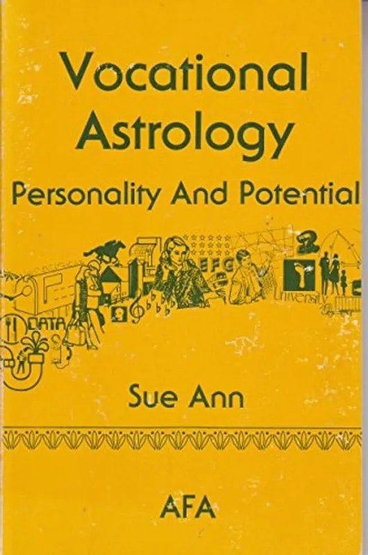 Must-Have Vocational Astrology Personality and Potential - Sue Ann