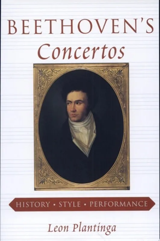 Exclusieve Aanbieding Beethoven's Concertos History, Style, Performance - Leon Plantinga