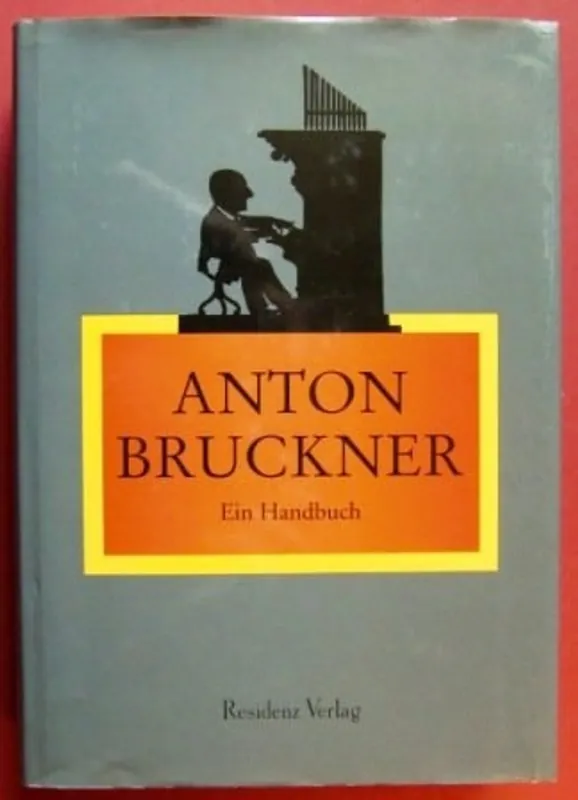 Gereduceerde Prijs Anton Bruckner ein Handbuch - Uwe Harten