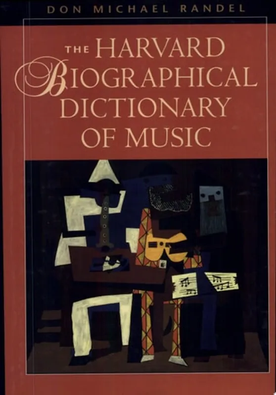 Must-Have The Harvard Biographical Dictionary of Music - Don Michael Randel
