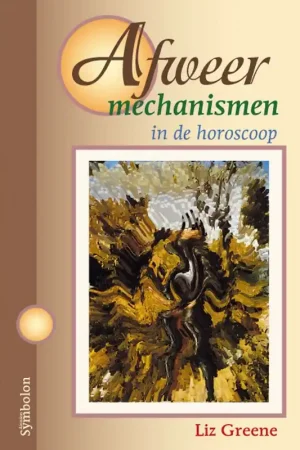 Afweermechanismen in de horoscoop - Liz Greene Bestel Nu