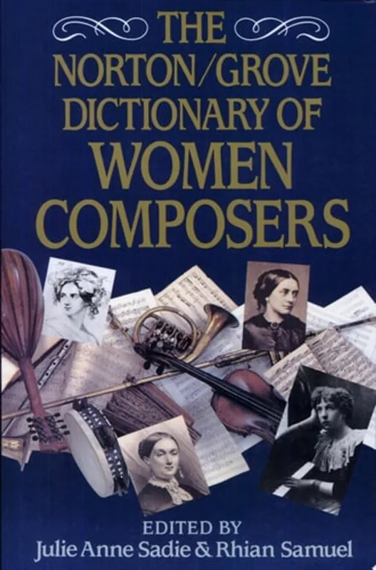 Korting The Norton/Grove Dictionary of Women Composers - Julie Anne Sadie