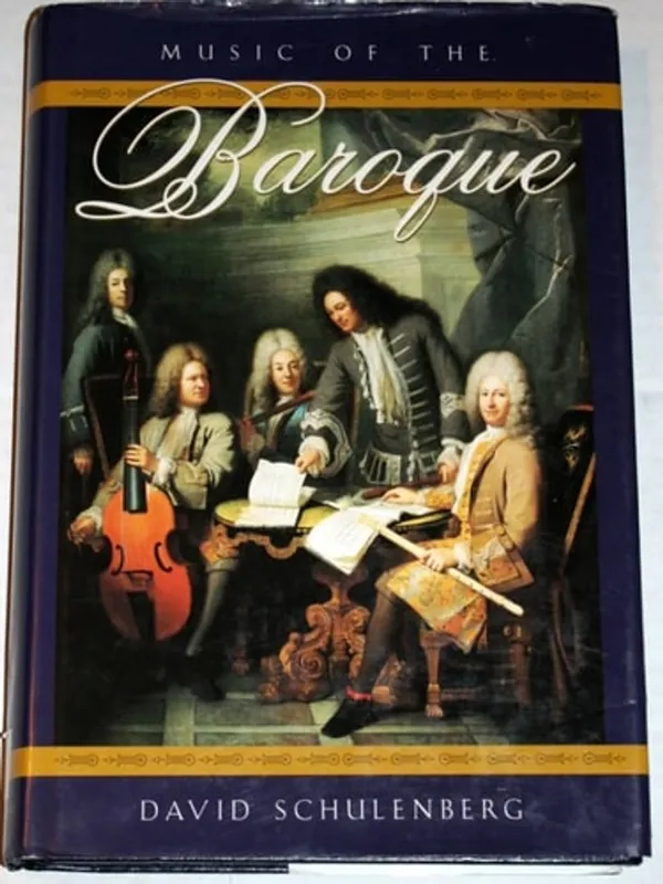 Music of the Baroque - David Schulenberg Express Levering