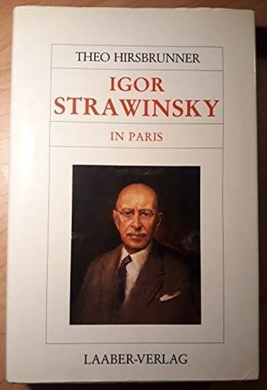 Igor Strawinsky in Paris (Grosse Komponisten und ihre Zeit) (German Edition) - Theo Hirsbrunner Gereduceerde Prijs