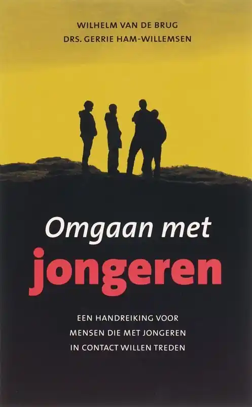 Dagaanbieding Omgaan met jongeren - Wilhelm van de Brug; Gerrie Ham-Willemsen