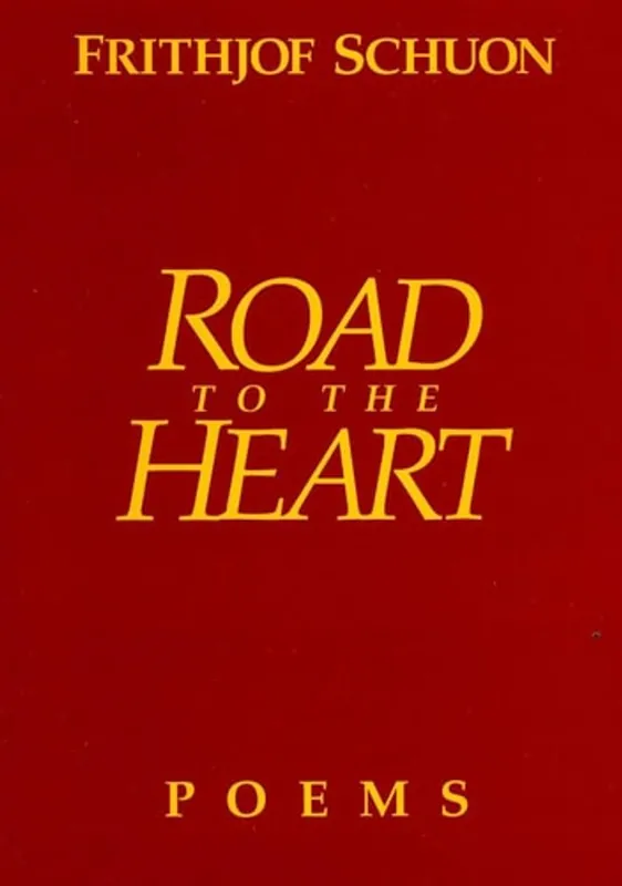Road to the Heart - Frithjof Schuon Laatste Kans