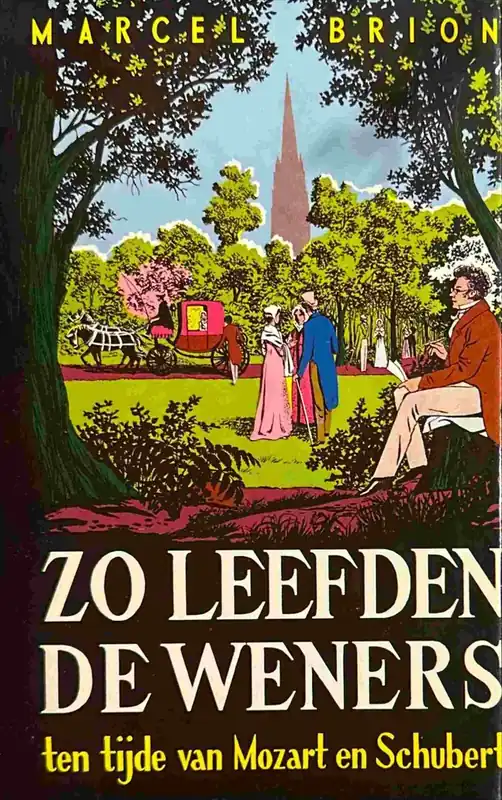 Zo leefden de Weners ten tijde van Mozart en Schubert - Brion, Marcel Beste Prijs