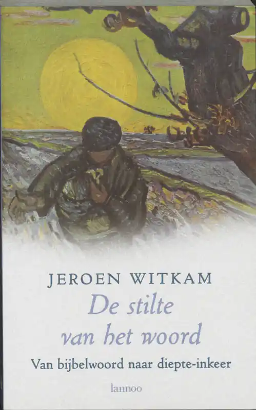 Nu Kopen De stilte van het woord - Jeroen Witkam