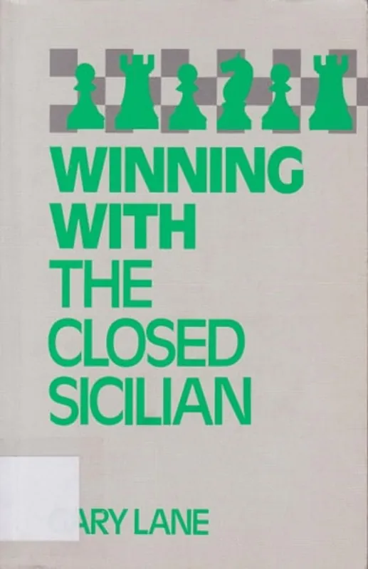 Winning with the Closed Sicilian - Gary Lane Premium