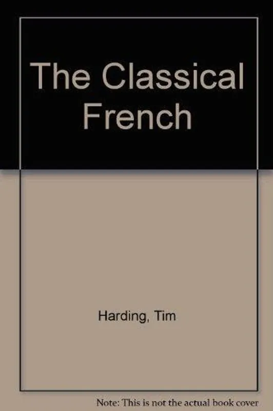 The classical French - T. D. Harding Lage Prijs
