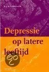 Depressie op latere leeftijd - A.J.B. Verkaaik Lage Prijs