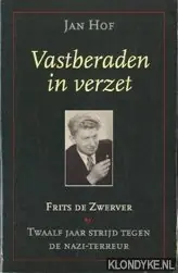 Vastberaden in verzet - J. Hof Shop Nu