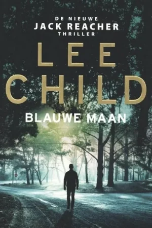 Actieprijs Lee Child - Blauwe maan - Lee Child